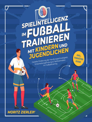 cover image of Spielintelligenz im Fußball trainieren mit Kindern und Jugendlichen